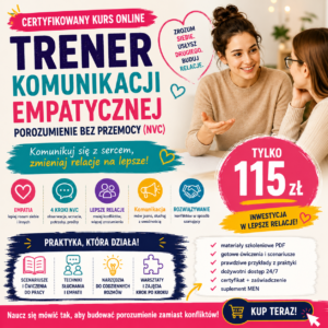 Trener Komunikacji Empatycznej Porozumienie bez Przemocy
