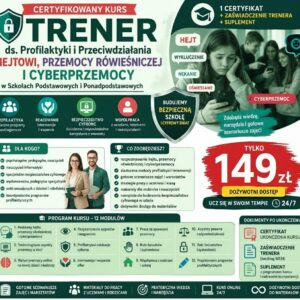 Trener ds. Profilaktyki i Przeciwdziałania Hejtowi, Przemocy Rówieśniczej i Cyberprzemocy w Szkołach Podstawowych i Ponadpodstawowych